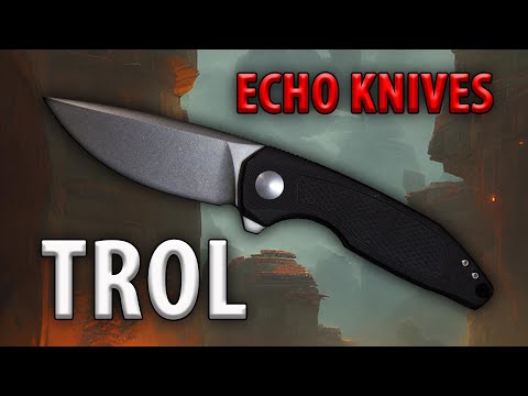 Видео: Echo Knives Trol (CKF) Обзор и устройство ножа. #echoknivestrol #обзорножа #ckf