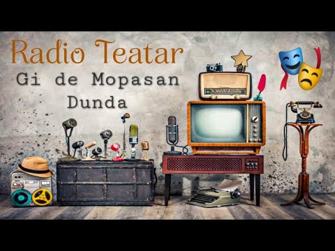 Видео: Gi de Mopasan - Dunda (radio drama, радио драма)
