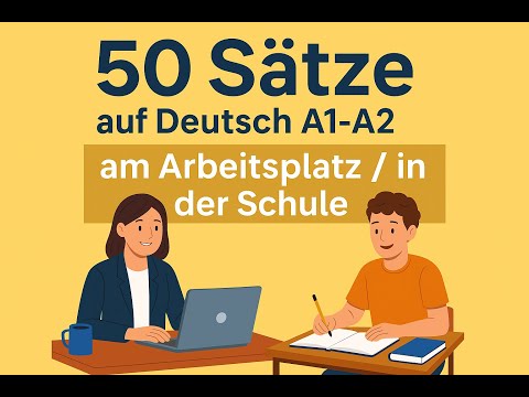 Видео: 50 немецких предложений по теме «На работе и в школе» | Немецкий язык для уровней A1 и A2 | Выучи...