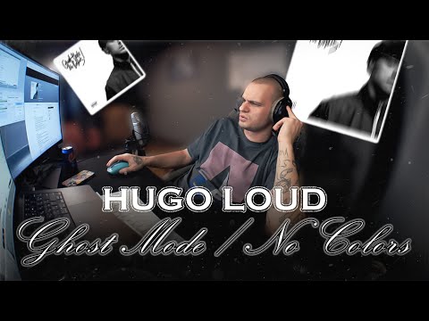 Видео: Hugo Loud - Ghost Mode / No Colors | Реакция