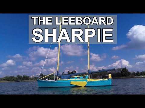 Видео: Парусная лодка с мелкой осадкой: The Leeboard Sharpie
