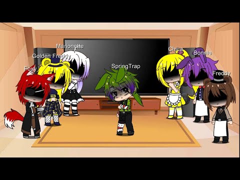 Видео: Реакция Фнаф на "He'll never be the same"