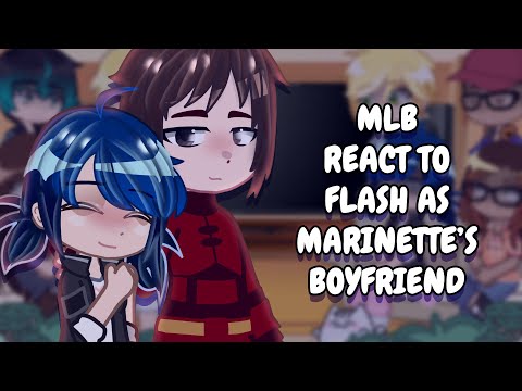 Видео: Реакция MLB на Флэша, парня Маринетт || Gacha React