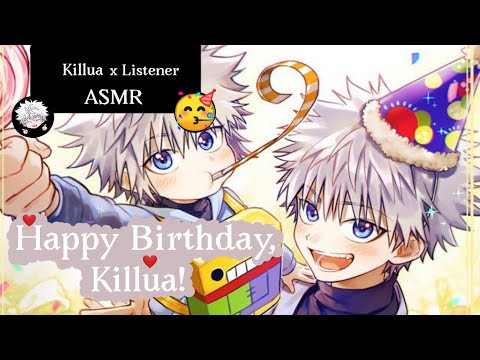 Видео: День Рождение Киллуа! | С др Талисман Канала! | ASMR Killua | Killua x Everyone x Listener | sub rus