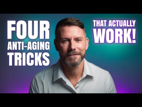 Видео: 4 способа борьбы со старением, которые действительно работают!