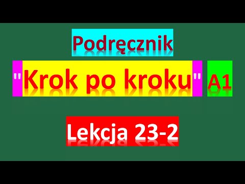 Видео: Krok po kroku A1. Урок 23, часть 2. Język polski.