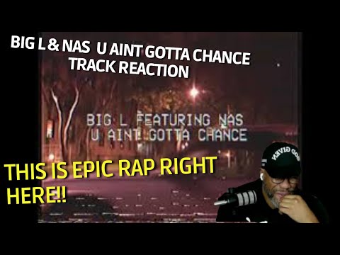 Видео: Big L x Nas — U Ain’t Gotta Chance | Первая реакция