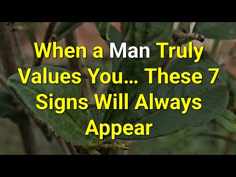 Видео: Когда мужчина действительно ценит вас… Эти 7 признаков всегда проявятся… | Удивительные факты о п...