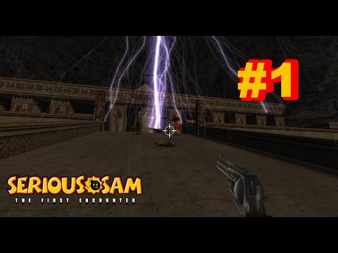 Видео: ВОЗВРАЩЕНИЕ! Serious Sam: The First Encounter. СЕРИЯ #1.