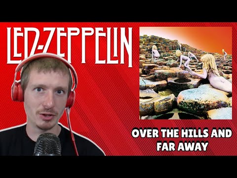 Видео: Led Zeppelin — Over The Hills And Far Away | РЕАКЦИЯ