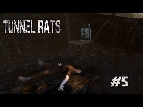 Видео: Tunnel Rats ▷  Это Же Не Наш Метод #5 [No Comments]