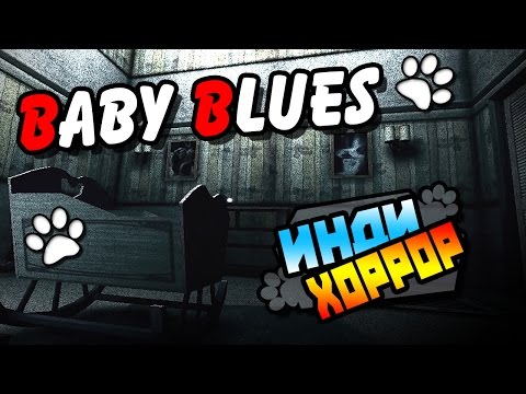 Видео: Baby Blues V5 прохождение ● инди хоррор ● [Детские страхи] ｼ