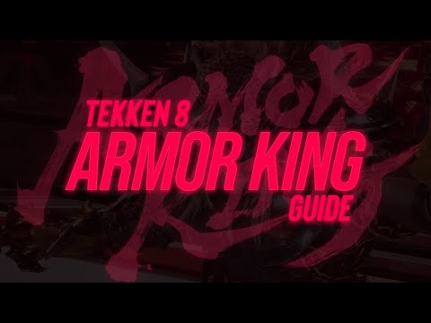 Видео: Руководство по Tekken 8 Armor King (лучшие приёмы, плохой ягуар, варианты наказания: шаг зверя, ж...