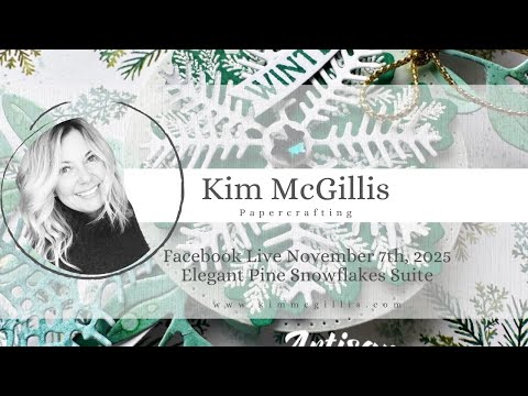 Видео: 7 ноября 2025 г. Прямой эфир на Facebook с участием Elegant Pine Snowflake Suite