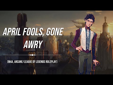 Видео: [ASMR] Поздний первоапрельская шутка над Виктором (Arcane/League of Legends, аудиоролевая игра)