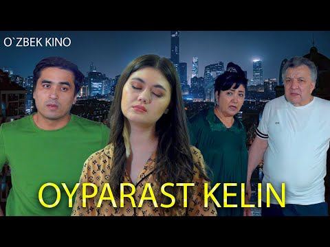 Видео: Oyparast kelin (O`zbek kino) Ойпараст келин