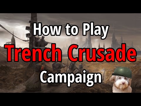 Видео: Как играть в Trench Crusade — кампания