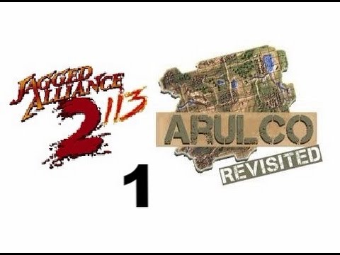 Видео: Jagged Alliance 2 v. 1.13 + Arulco Revisited 1.4 + улучшенный AI. Режим железная воля(iron man) № 1