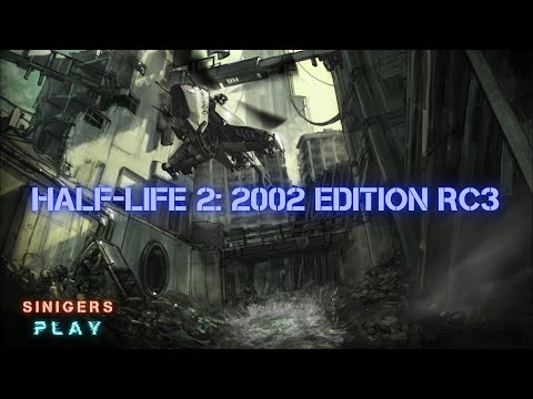 Видео: Прохождение Half-Life 2: 2002 Edition RC3 (2023) | Half-Life 2 Beta 2002