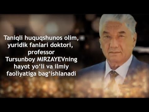 Видео: Ҳуқуқшунос олим Турсунбой Мирзаевнинг фаолиятига бағишланади| Inson aziz