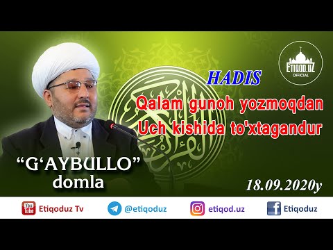 Видео: Qalam gunoh yozmoqdan - uch kishida to'xtagandur! G'aybullo domla I Ғайбулла Қори Домла 18.09.2020й