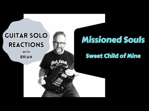 Видео: РЕАКЦИИ НА ГИТАРНОЕ СОЛО ~ MISSIONED SOULS ~ Sweet Child Of Mine #missionedsouls #gunsnroses #slash
