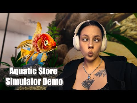 Видео: ПЕРВЫЕ ПОСЕЛЕНЦЫ | Aquatic Store Simulator Demo