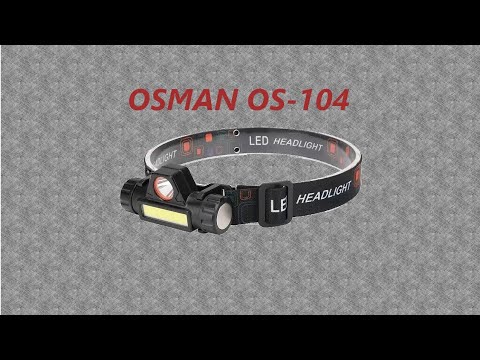 Видео: Бюджетный налобный фонарь Osman os-104(micro USB charge)