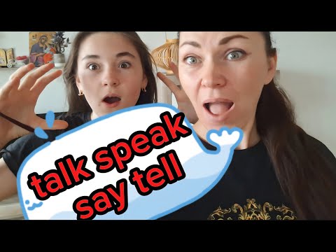 Видео: Talk speak say tell какой глагол использовать и когда расматриваем и практикуем целый час#английский