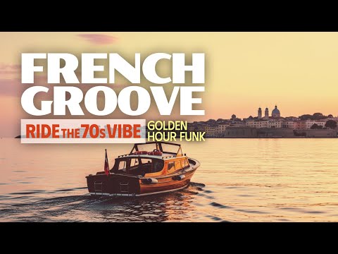 Видео: FRENCH GROOVE | Золотой час на Ривьере – Яхтенный фанк 70-х