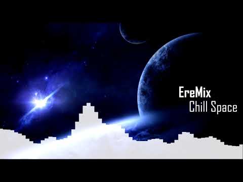 Видео: EreMix - Chill Space | Мой первый саундтрек | #chillstep