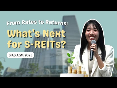 Видео: Сингапурские фонды недвижимости возвращаются — и вот почему! | Годовое общее собрание SIAS 2025