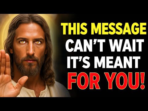 Видео: 🛑 БОГ ГОВОРИТ: ЭТО ПОСЛАНИЕ НЕ МОЖЕТ ЖДАТЬ, ОНО ПРЕДНАЗНАЧЕНО ДЛЯ ВАС..| ПОСЛАНИЕ БОГА ДЛЯ ВАС СЕ...