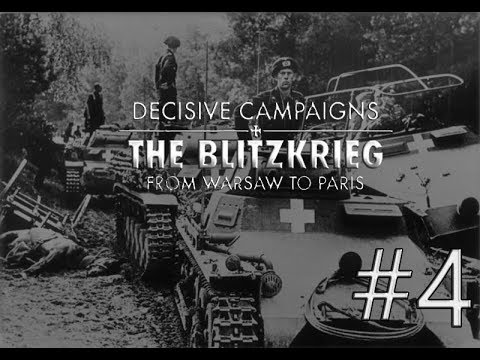 Видео: Decisive Сampaigns: from Warsaw to Paris - Первые победы. #4 (Третий рейх)