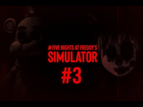 Видео: знову граю за аніматроників в Five Nights at Freddy’s Simulator #3