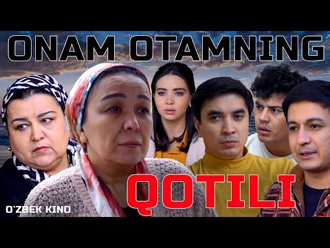 Видео: Onam otamning qotili (O`zbek kino) Онам отамнинг қотили