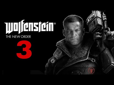 Видео: Wolfenstein: The New Order ᐅ Прохождение 3  ᐅ Русские субтитры.)))