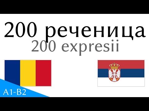 Видео: 200 реченица - Румунски језик - Српски језик