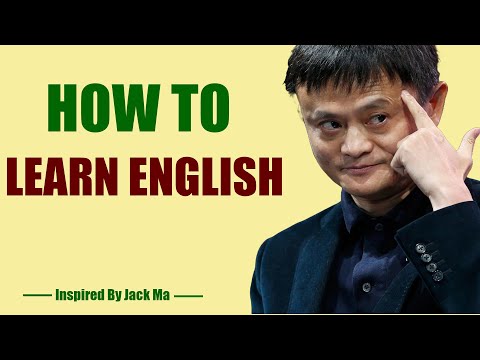Видео: КАК ИЗУЧАТЬ АНГЛИЙСКИЙ ЯЗЫК — по мотивам Джека Ма