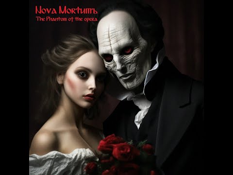 Видео: Nova Mortumъ  - The Phantom of the opera