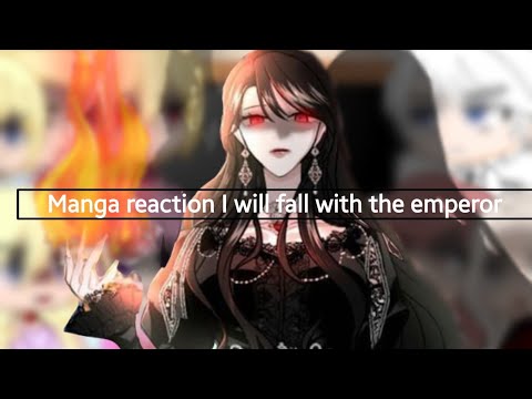 Видео: Manga reaction I will fall with the emperor /реакция я паду вместе с императором