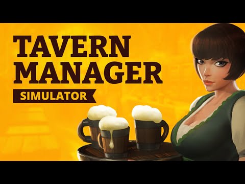 Видео: ЗАБРОШЕННАЯ ТАВЕРНА! - ПРОХОЖДЕНИЕ TAVERN MANAGER SIMULATOR