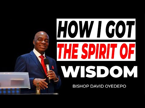 Видео: ДУХ МУДРОСТИ С ЕПИСКОПО ДАВИДОМ ОЙЕДЕПО | СЕКРЕТ духовного роста!