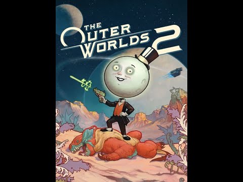 Видео: The Outer Worlds 2 - ещё один шанс для раскрытия