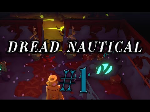 Видео: Dread Nautical #1 прохождение