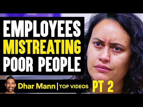 Видео: Сотрудники плохо обращаются с бедными людьми, и потом потом об этом жалеют. Часть 2 | Дар Манн