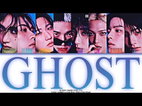 Видео: StrayKids-'Ghost' [ПЕРЕВОД НА РУССКИЙ/АНГЛИЙСКИЙ/КИРИЛЛИЗАЦИЯ Color Lyrics HAN/ROM/RUS/ENG]