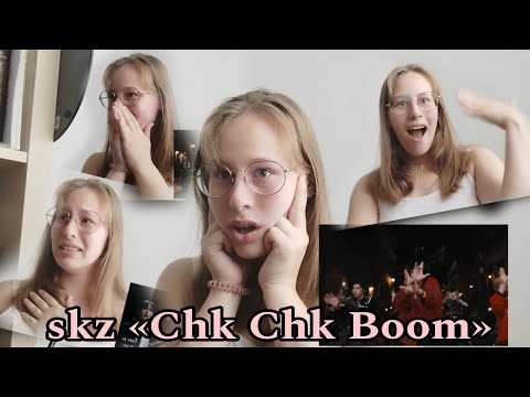 Видео: Реакция на клип Stray kids-Chk Chk Boom (чуть не умерла)