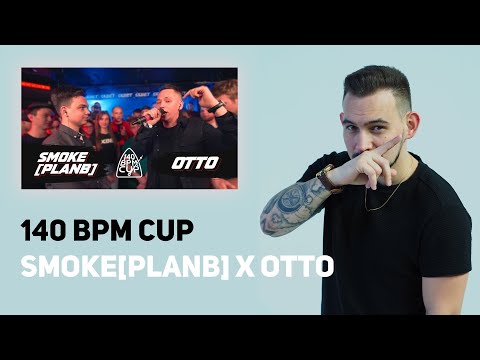 Видео: РЕАКЦИЯ 140 BPM CUP: SMOKE[PLANB] X OTTO