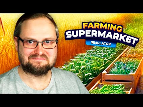 Видео: КУПЛИНОВ ОТКРЫЛ ФЕРМЕРСКИЙ МАГАЗИН ► Farming & Supermarket Simulator #1